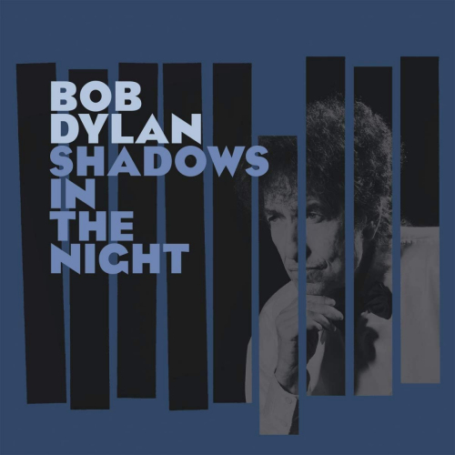DYLAN, BOB - SHADOWS IN THE NIGHTDYLAN, BOB - SHADOWS IN THE NIGHT.jpg